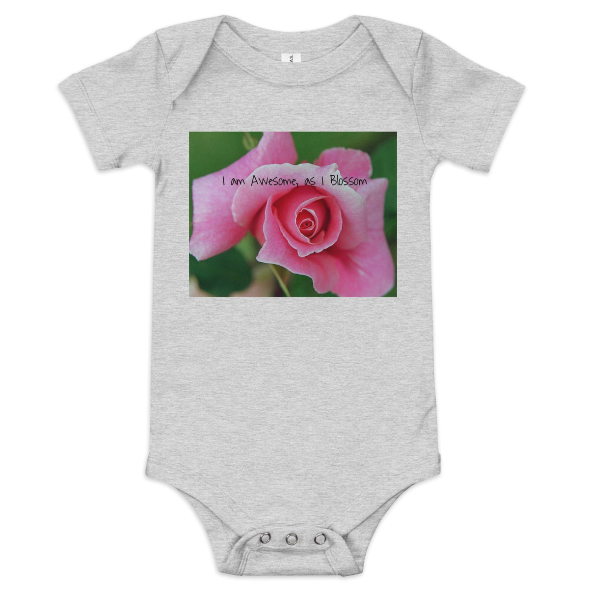 I Am Awesome as I Blossom Rose Baby Bodysuit