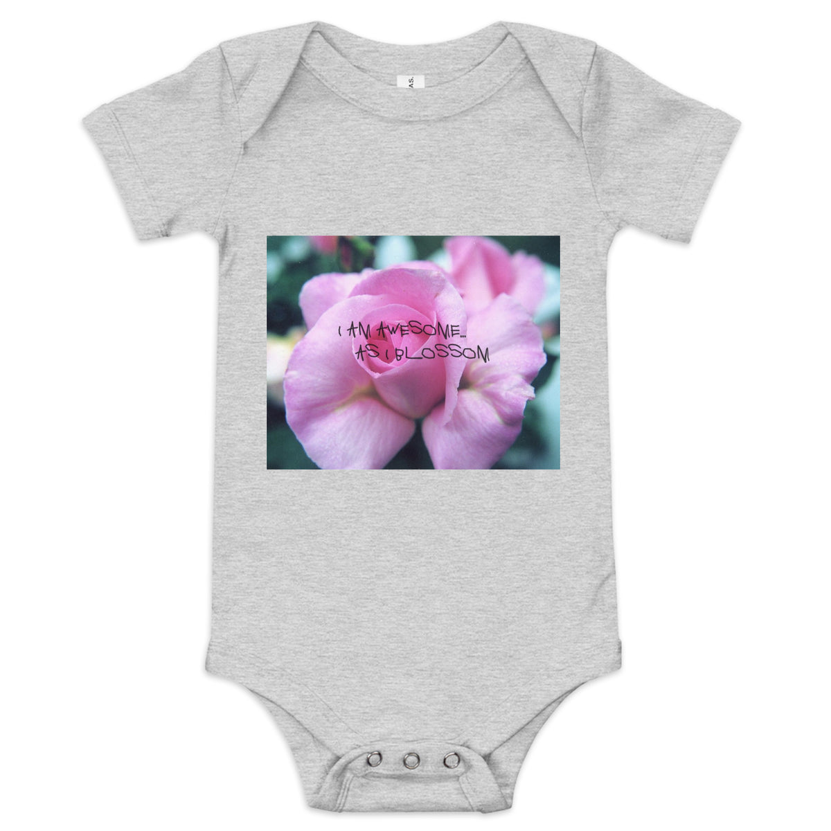 I Am Awesome as I Blossom Rose Baby Bodysuit