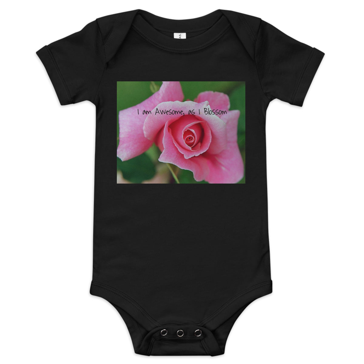 I Am Awesome as I Blossom Rose Baby Bodysuit