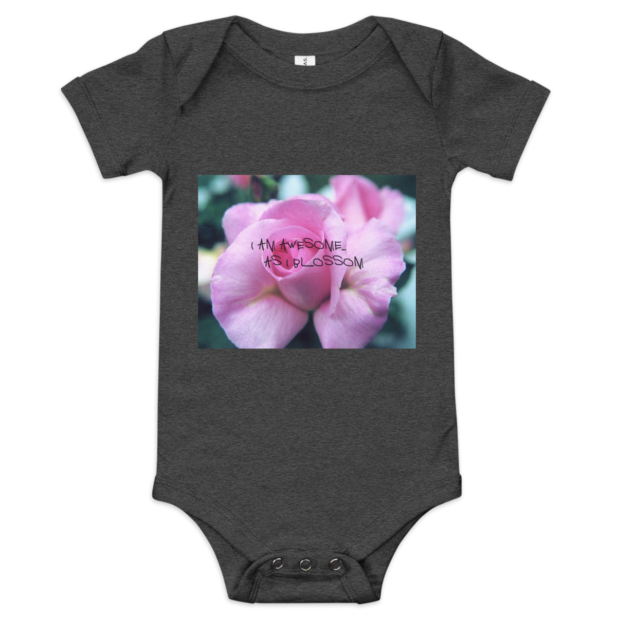 I Am Awesome as I Blossom Rose Baby Bodysuit